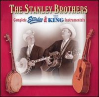 King Stanley Brothers - Complete Starday & Instrumentals Photo