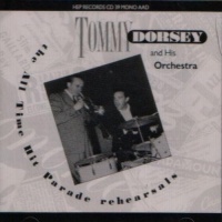 Hep Records Tommy Dorsey - All Time Hit Parade Rehearsals Photo