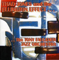CD Baby Tony Jazz Orchestra Faulkner - Thad Jones & the Ellington Effect Photo