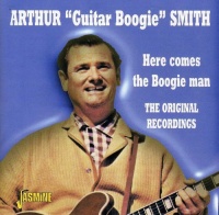 Jasmine Music Arthur Smith - Here Comes the Boogie Man: Original Recordings Photo