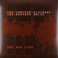 Deep Six Records Bastard Noise / Endless Blockade - Red List Photo