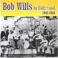 Country Routes Bob Wills - In Hollywood 1943-1944 Photo