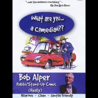 CD Baby Bob Alper - What Are You a Comedian Photo
