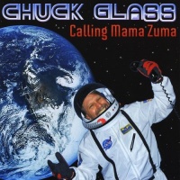 CD Baby Chuck Glass - Calling Mama Zuma Photo