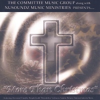 CD Baby Committee Music Group & Nusoundz Music Ministries - More Than Christmas Photo
