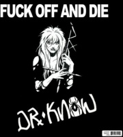 Cleopatra Records Dr Know - Fuck Off & Die Photo