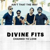 Merge Records Divine Fits - Chained to Love Photo