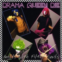 CD Baby Drama Queen Die - Angels With Filthy Souls Photo