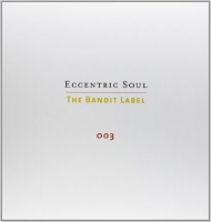 Numero Eccentric Soul 3: the Bandit Label / Various Photo