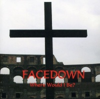 CD Baby Facedown - Where Would I Be? Photo