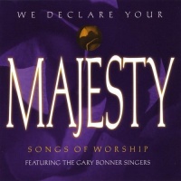 CD Baby Gary Singers Bonner - We Declare Your Majesty Photo