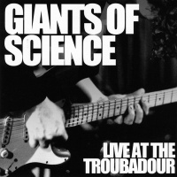 CD Baby Giants of Science - Live At the Troubadour Photo