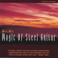 CD Baby Henry Kaleialoha Allen - Magic of Steel Guitar Photo