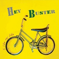 CD Baby Hey Buster - I Like My Bike Photo