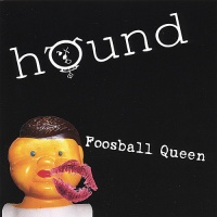 CD Baby Hound - Foosball Queen Photo