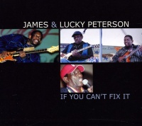 Jsp Records James & Lucky Peterson - If You Can'T Fix It Photo