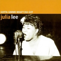 President Records Julia Lee - Gotta Gimme What'Cha Got Photo