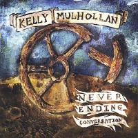 CD Baby Kelly Mulhollan - Never Ending Conversation Photo