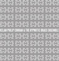 Kelan Philip & Hypnotic Brass Ensemble Cohran - Kelan Philip Cohran & Hypnotic Brass Ensemble Photo