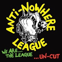 Cleopatra Records Anti-Nowhere League - We Are the League Uncut Photo