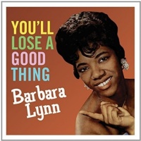 NOT NOW MUSIC Barbara Lynn - You'Ll Lose a Good Thing Photo