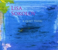 CD Baby Lisa Sokolov - Quiet Thing Photo