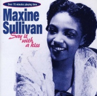 Jasmine Music Maxine Sullivan - Say It With a Kiss Photo