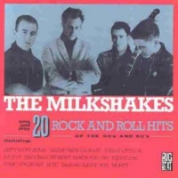 Big Beat UK Milkshakes - 20 Rock & Roll Hits of the 50'S & 60'S Photo