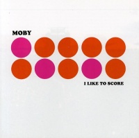EMI Europe Generic Moby - I Like to Score Photo