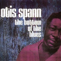 Bgo Beat Goes On Otis Spann - Bottom of the Blues Photo