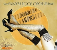 Imports Pasadena Roof Orchestra - Licensed to Swing Photo