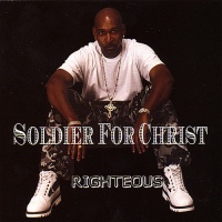 CD Baby Righteous - Soldier For Christ Photo