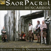 Arc Music Saor Patrol - Duncarron: Scottish Pipes & Drums Untamed Photo