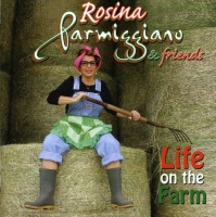 CD Baby Rosina Parmiggiano - Life On the Farm Photo