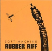 Voiceprint UK Soft Machine - Rubber Riff Photo