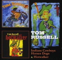 Floating World Tom Russell - Indians Cowboys Horses Dogs / Hotwalker Photo