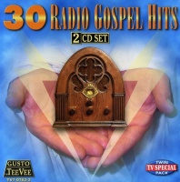 Tee Vee Records 30 Radio Gospel Hits / Various Photo
