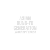 Imports Asian Kung-Fu Generation - Wonder Future Photo