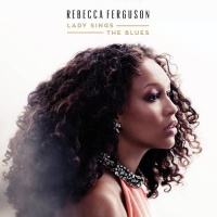 Sony Music Rebecca Ferguson - Lady Sings the Blues Photo