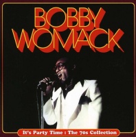 Sony Music Bobby Womack - It's Party Time - The 70s Collection Photo