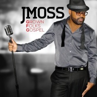 Pmg Gospel J Moss - Grown Folks Gospel Photo