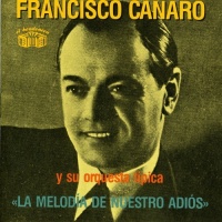 Francisco Canaro - La Melodia Photo