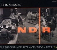 Cuneiform John Surman - Flashpoint: Ndr Jazz Workshop: April 69 Photo