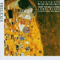 Etcetera Busoni / Blake / Palmer - Music For Cello & Piano Photo