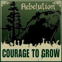 Controlled Substance Rebelution - Courage to Grow Photo