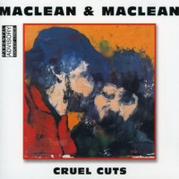 Attic Records Canada Maclean & Maclean - Cruel Cuts Photo