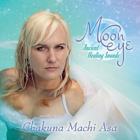 CD Baby Chakuna Machi Asa - Moon Eye: Ancient Healing Sounds Photo