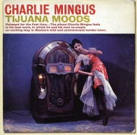 Sony UK Charles Mingus - Tijuana Moods Photo