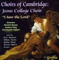 Griffin Qualiton Choirs of Cambridge / Jesus College Choir / Bowen - I Saw the Lord Photo