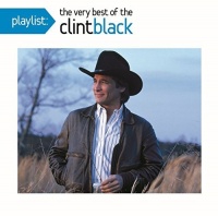 Sbme Special Mkts Clint Black - Playlist: the Very Best of Clint Black Photo